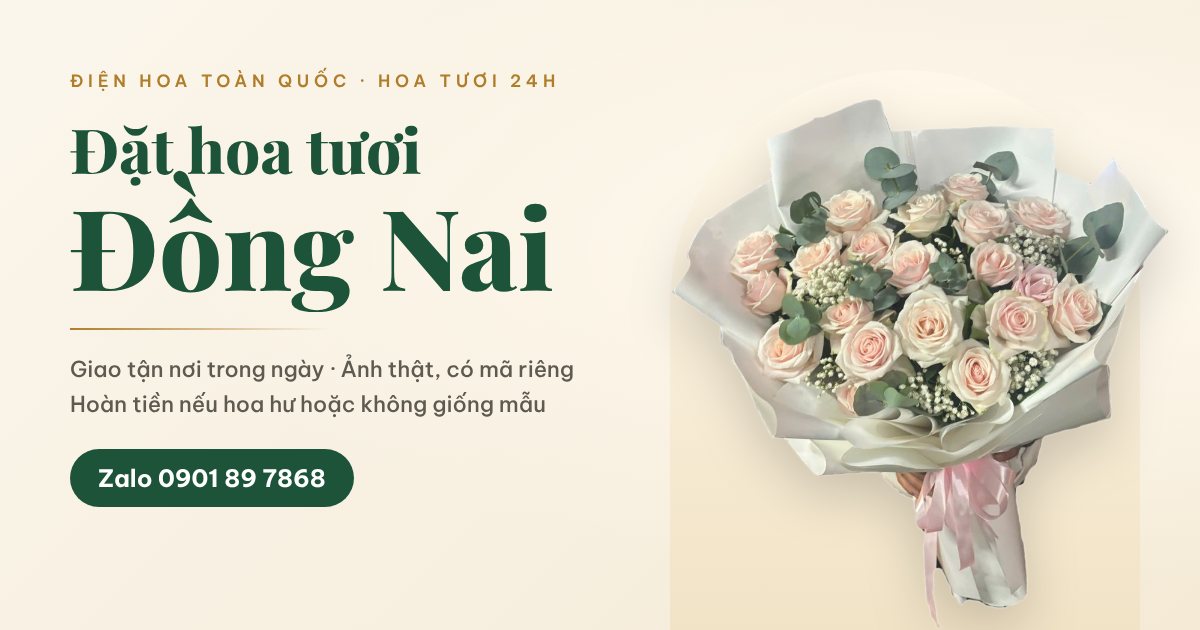 Đặt hoa tươi Đồng Nai giao tận nơi - Hoa Tươi 24h