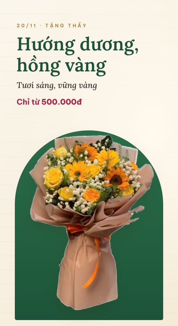 Hoa tặng thầy 20/11: hướng dương, hồng vàng